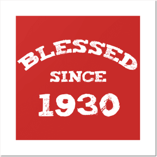 Blessed Since 1930 Cool Birthday Christian Posters and Art